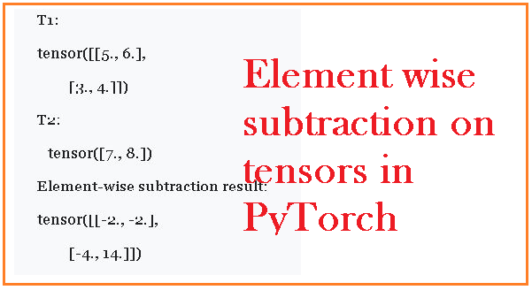  element-wise subtraction on tensors in PyTorch