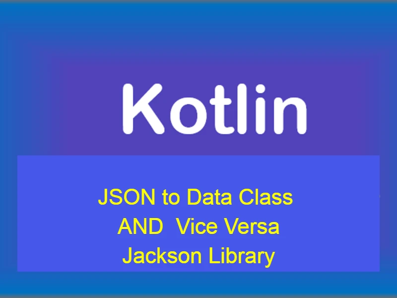 Convert JSON to Data class Kotlin