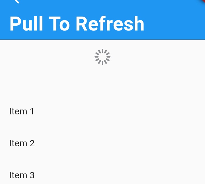 How to Implement Pull To Refresh in iOS and Android with Flutter